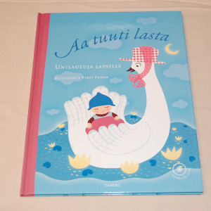 Aa tuuti lasta - Unilauluja lapsille